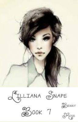 Lilliana Snape (Book 7)