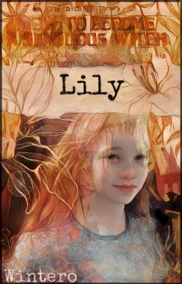 Lily - The tale of a Phoenix