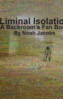 Liminal Isolation 