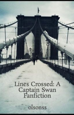 Lines Crossed: A Captain Swan Fanfiction