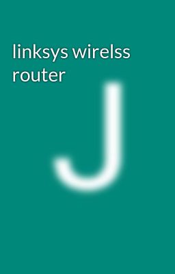 linksys wirelss router