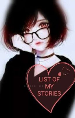 LIST OF MY STORIES