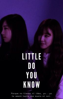 LITTLE DO YOU KNOW; taeny