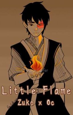 Little Flame - Oc x Zuko