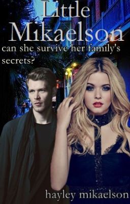 ~Little Mikaelson~ [Book 1]