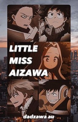 Little Miss Aizawa | Dadzawa [BOOK 2]