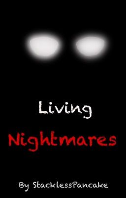 Living Nightmares//A Crossover AU