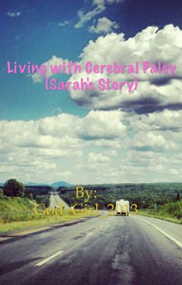 Living with Cerebral Palsy (Sarah's Story)