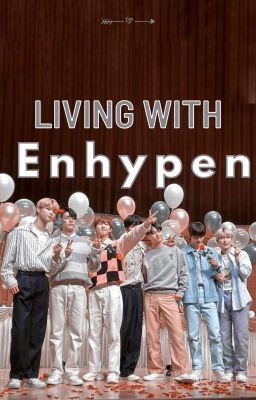 Living with Enhypen
