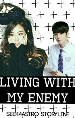 Living With My Enemy ✡️ Eun Woo And Yuri ff ✡️