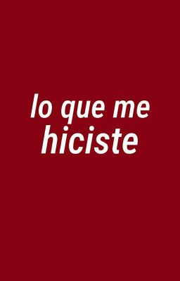 Lo Que Me Hiciste - Joerick [✔]