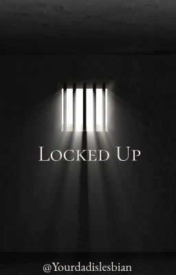 Locked up (Lesbian Story) 