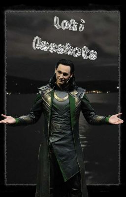 Loki x reader Oneshots