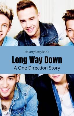 Long Way Down // One Direction Sickfic