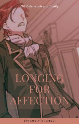 Longing for Affection || LOTCF/TBOAH