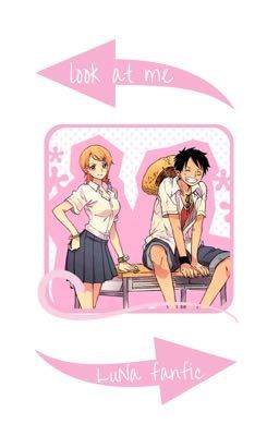 look at me  ﹏  luffy x nami