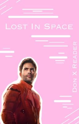 Lost In Space ( Don West x Reader )