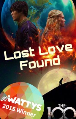 Lost Love Found [ #Wattys2015 ] {Bellarke}