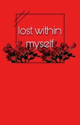 Lost Within Myself 