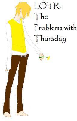 LOTR: The problems with Thursday - Merry Brandybuck FF