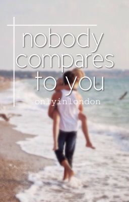 Louis One-Shot: Nobody Compares