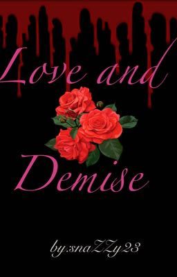 Love and Demise