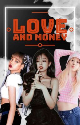 LOVE AND MONEY (Completed)