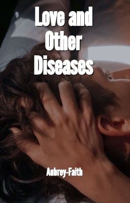 Love and Other Diseases (bxb)
