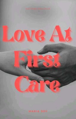 Love At First Care 