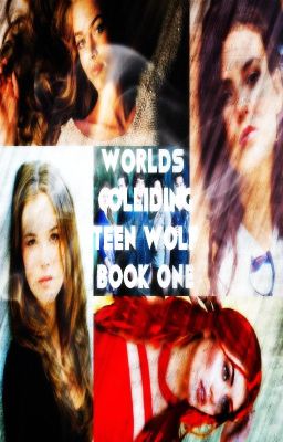 Love. Be Afraid (Teen Wolf, Book One, Worlds Colliding Series)