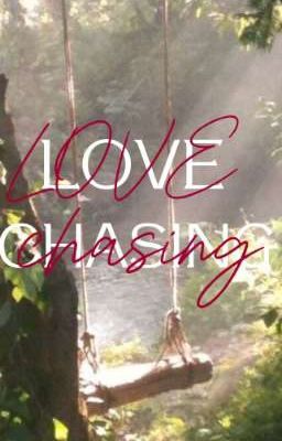 Love Chasing