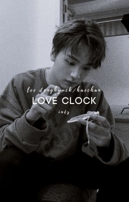 Love Clock » Lee Donghyuck/Haechan