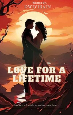 LOVE FOR A LIFETIME (COMPLETED)