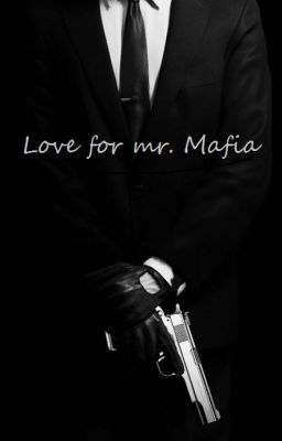 Love for Mr.Mafia
