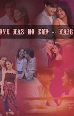 Love Has No End ~ Kaira