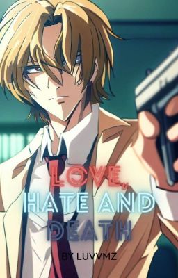 Love, Hate and Death (Light Yagami x Reader)