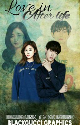Love In Afterlife (Tzuyu x Mark Fanfic)