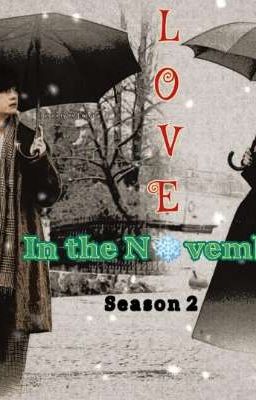 LOVE IN THE NOVEMBER Season 2 [TAEKOOK]✔️