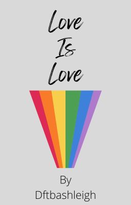 Love is love.