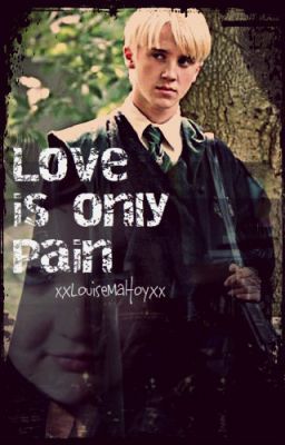 Love Is Only Pain (HarryPotter)