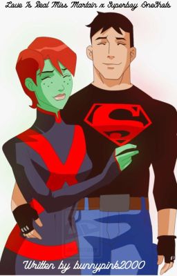 Love Is Real Miss Martian x Superboy Young Justice : One Shots 