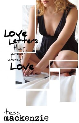 Love Letters That Aren't About Love