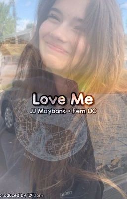 Love me | JJ Maybank