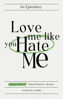 Love Me Like You Hate Me