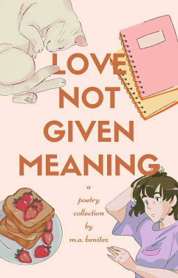 Love Not Given Meaning