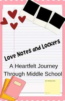 Love Notes and Lockers: A Heartfelt Journey Through Middle School 