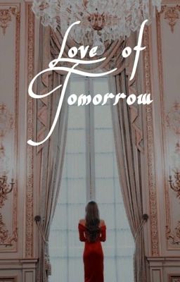 Love of tomorrow ~A.G~