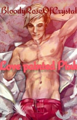 Love painted Pink(A Pagan Min Fanfiction)