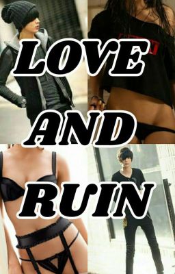 LOVE & RUIN