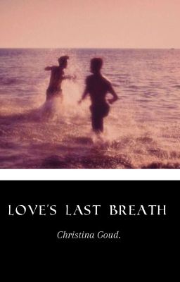 Love's Last Breath